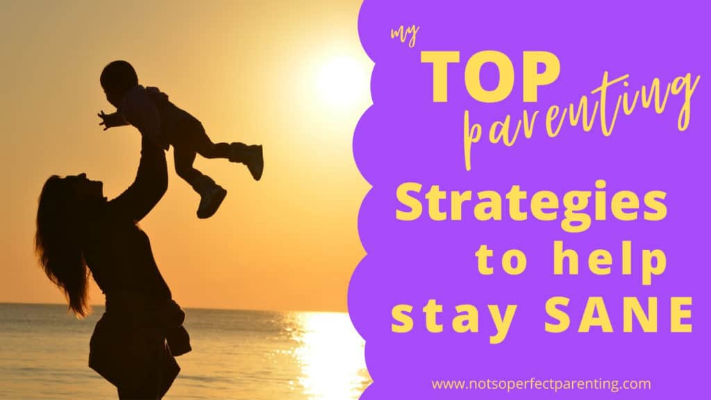 top_parenting_strategies_for_sanity