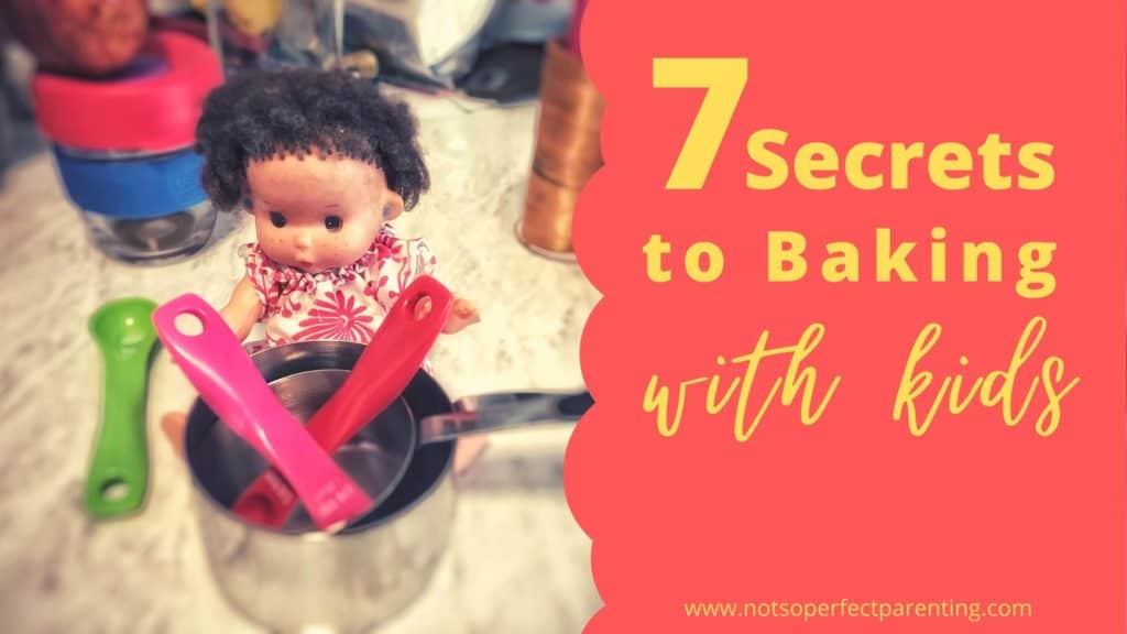 7 secrets to Baking with kids