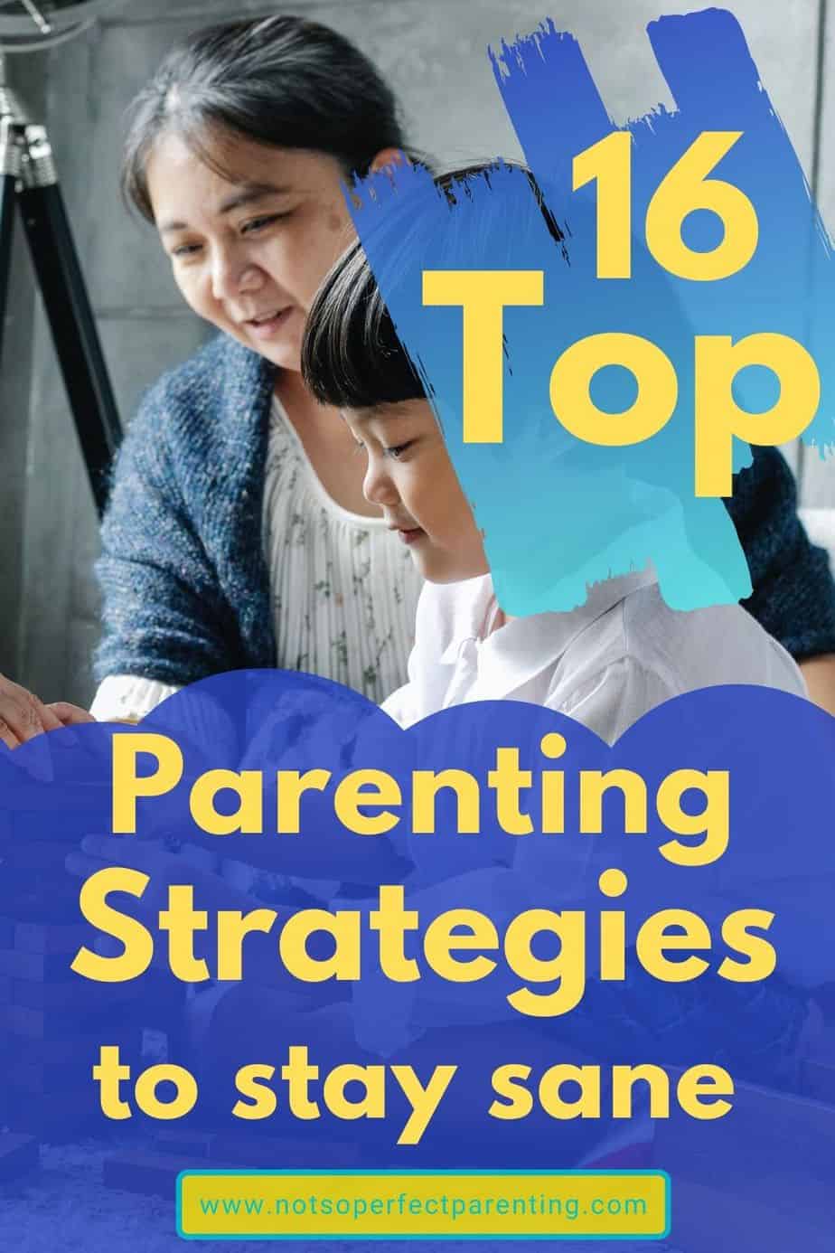 Top Parenting Strategies to keep me sane - Not So Perfect Parenting